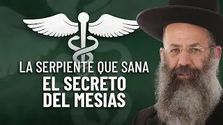 El Misterio de la SERPIENTE, el MESÍAS y la Sanidad