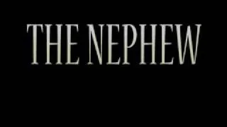 The Nephew Trailer 1