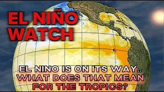 El Niño Watch Issued: Unraveling the Impacts on US Weather Patterns