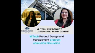 IIITH PDM (Product Design and Management )  MTech Admission details || Importance of PDM course