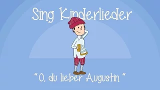 O Du lieber Augustin - Kinderlieder zum Mitsingen | Sing Kinderlieder