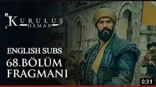 4K Kurulus Osman: Episode 68 Trailer - English Subtitles