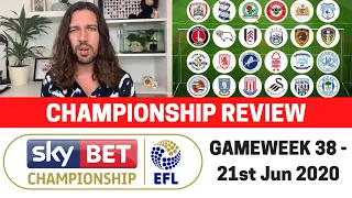 Championship Review - GW38