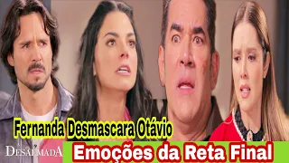 A Desalmada - Emoções da Reta Final Resumo Oficial Reta Final da Novela Fernanda Desmascara Otávio