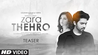 Zara Thehro Song |New Piano song Amaal Mallik, Armaan Malik, Tulsi Kumar |Rashmi V|Mehreen Pirzada|