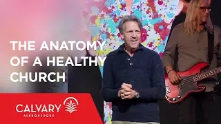 The Anatomy of a Healthy Church - Philippians 4:1-5 - Skip Heitzig