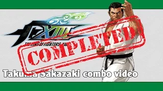 KoF XIII: Takuma Sakazaki combo video (FINAL VERSION)