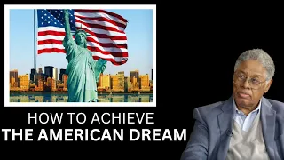 Thomas Sowell's Advice To Anyone Willing To Succeed In America