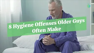 8 Hygiene Offenses Older Guys Often Make