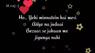 Whatsapp status:Tere Bina:Haseena Parkar : Yehi minnatein hai meri....   song2017