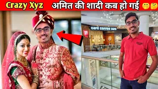 Finally Crazy Xyz Amit Bhai Ki शादी Ho Gayi||Amit Ki Shadi Ho Gai||