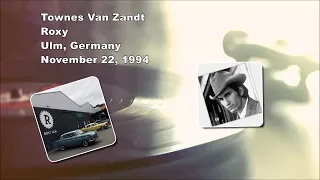 Townes Van Zandt 1994 11 22 Roxy Ulm Germany