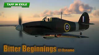 Bitter Beginnings - Hawker Hurricane - 1. Dynamo