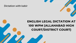 Allahabad High court Steno dictation|District Court|English Legal Dictation at 100 wpm