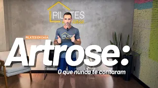 ARTROSE: O que nunca te contaram | Aquecimento Festival Pilates em Casa