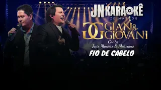 FIO DE CABELO  GIAN & GIOVANI CANTA JOÃO MINEIRO & MARCIANO JN KARAOKE