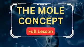 The ONLY Lesson ON mole Concept || Full Lesson