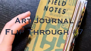 This Is Basically Show and Tell! Art Journal Flip Through 7!