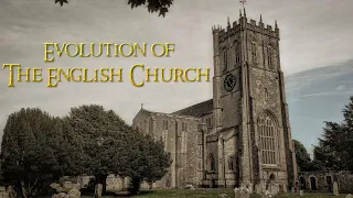 Evolution Of The Medieval English Church