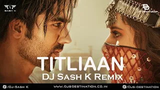 Titliaan (Dj Sash K Remix) | Afsana Khan, Hardy Sandhu | Elektra Vibrations Vol.11 | Djs Destination