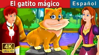 El gatito mágico | The Magical Kitty Story in Spanish |Cuentos De Hadas Españoles @SpanishFairyTales