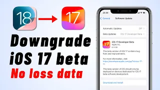 [Easy] How to Downgrade/Remove iOS 17 to 16 Without Data Loss