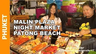 Phuket - MALIN PLAZA Night Market - Thai Street Food in Patong Beach, Thailand