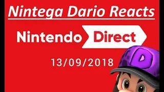 Nintega Dario Reacts: Nintendo Direct 13/09/18