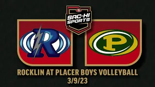 Rocklin at Placer Boys Volleyball 3.9.23