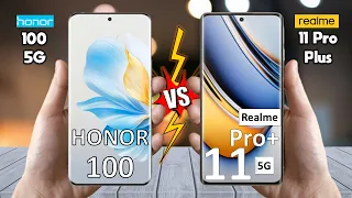 Honor 100 Vs Realme 11 Pro Plus - Full Comparison 🔥 Techvs