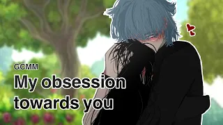 “My Obsession with you..” || GCMM (Gacha club mini movie) 14+ recommended