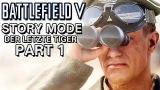 Battlefield V Kampagne PC ULTRA Gameplay German - Der letzte Tiger