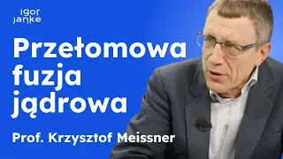 Prof. Krzysztof Meissner: Spalanie odpadów radioaktywnych szansą dla Polski?Przełomowa fuzja jądrowa