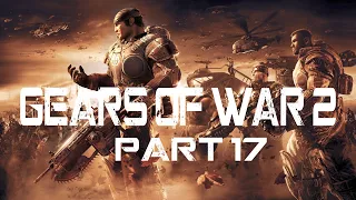 Gears Of War 2 Walkthrough - Part 17.