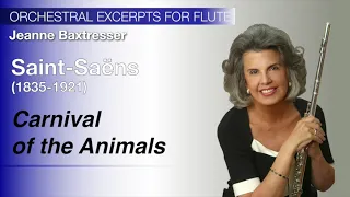 Saint-Saëns - Carnival of the Animals | Baxtresser | Orchestral Excerpts for Flute