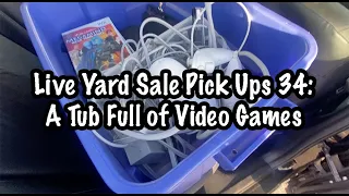 Live Yard Sale Pick Ups 34 (2022): A Tub Full of Video Games!