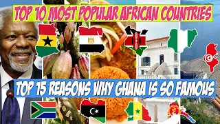 15 Things Ghana is Known & Famous For | Interesting Facts About Ghana | Most Known African Countries