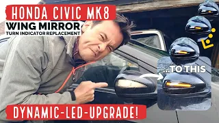 How to change Honda Civic Mk8 wing mirror turn indicator LED upgrade