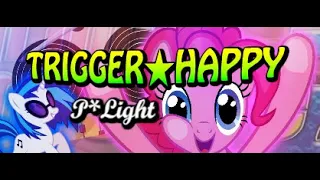 [OpenITG] P*Light - TRIGGER*HAPPY