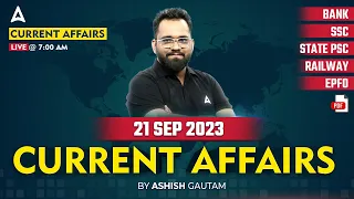 21 September 2023 Current Affairs | Current Affairs Today | Current Affairs 2023 by Ashish Gautam