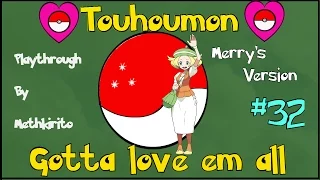 Touhoumon Merry's Version Part 32- Tri Pass!!