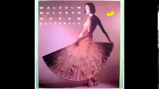 MALCOLM MCLAREN - Madam Butterfly (12" Mix) 1984