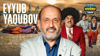 Fəlidən Doğru Xəbər #41 Eyyub Yaqubov (Tam hissə)