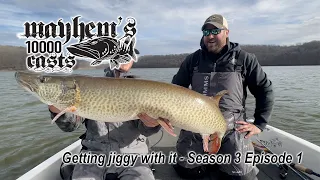 Jigging for Big Ohio Muskies - Mayhem's 10000 Casts Season 3 Episode 1