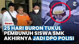 Licin Seperti Belut, Tukul Dalang Pembunuhan Siswa SMK Akhirnya Jadi DPO Polisi