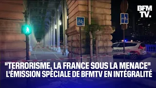 "Terrorisme, la France sous la menace": l'émission spéciale de BFMTV en intégralité