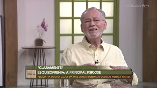 Claramente: Esquizofrenia - Câncer de intestino - Parte 3 (19/03/21)