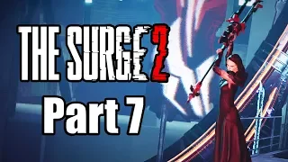 The Surge 2 (2019) PS4 PRO Gameplay Walkthrough Part 7 (No Commentary)