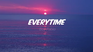 Boy Pablo - Everytime (Lyrics)