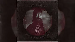 The Last Knife Fighter - "Do Right, Fear No Man" (Official Audio)